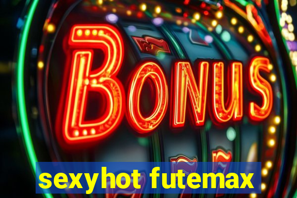 sexyhot futemax